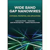 Wide Band Gap Nanowires: Nanosynthesis, Properties, and Applications
