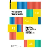 Visualizing Complexity: Modular Information Design Handbook