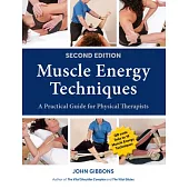 Muscle Energy Techniques, Second Edition: A Practical Guide for Physical Therapists