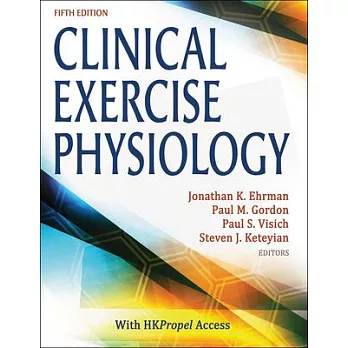 Clinical exercise physiology :  exercise management for chronic diseases and special populations /