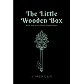 The Little Wooden Box (Book 2 of the Shady Woods series)