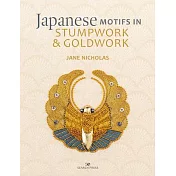 Japanese Motifs in Stumpwork & Goldwork: Embroidered Designs Inspired by Japanese Family Crests