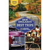 Lonely Planet New England’’s Best Trips 5