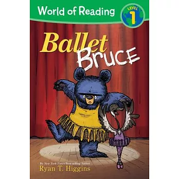 World of Reading: Mother Bruce Ballet Bruce: Level 1