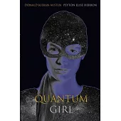 Quantum Girl: Book I of the Quantum Girl Trilogy