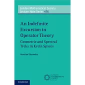 An Indefinite Excursion in Operator Theory: Geometric and Spectral Treks in Kreĭn Spaces