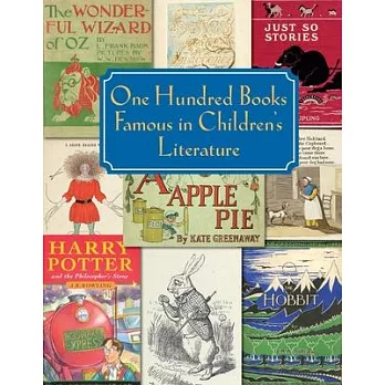 One Hundred Books Famous in Children’s Literature