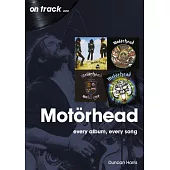 Motorhead: Every Album Every Song