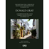 Donald Gray: The Most Beautiful Designs of Traditional Neighborhoods in Andalucia