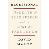 Recessional: The Death of Free Speech and the Cost of a Free Lunch