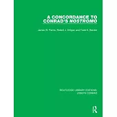 A Concordance to Conrad’’s Nostromo