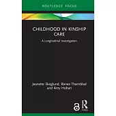 Childhood in Kinship Care: A Longitudinal Investigation