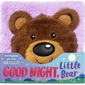 Goodnight, Little Bear: A Fluffy, Snuggly Storybook!