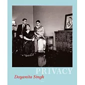 Dayanita Singh: Privacy