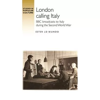 London Calling Italy: BBC Broadcasts During the Second World War