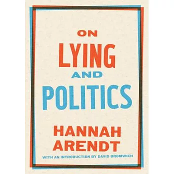 On Lying and Politics: A Library of America Special Publication