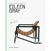 Eileen Gray: Objects and Furniture Design
