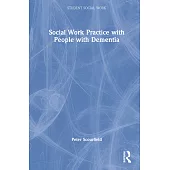 Social Work Practice with People with Dementia