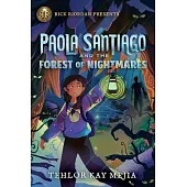 Paola Santiago and the Forest of Nightmares (a Paola Santiago Novel)