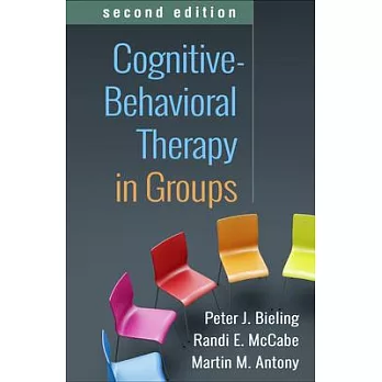 Cognitive-Behavioral Therapy in Groups, Second Edition