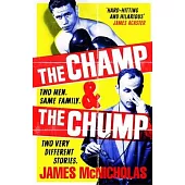 The Champ & the Chump