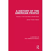 A History of the American People: Volume 2: From Civil War to World Power
