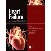 Heart Failure: An Essential Clinical Guide