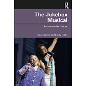The Jukebox Musical: An Interpretive History