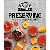 Preserving Foods: Can It. Freeze It. Pickle It. Preserve It.