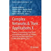 Complex Networks & Their Applications X: Volume 1, Proceedings of the Tenth International Conference on Complex Networks and Their Applications COMPLE