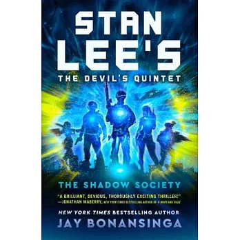 Stan Lee’’s the Devil’’s Quintet: The Shadow Society: A Thriller