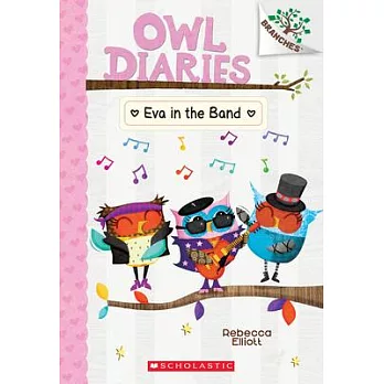Owl diaries (17) : Eva in the band /
