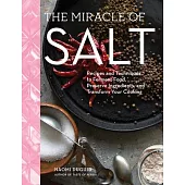 The Joy of Salt: A World of Flavor in a Single Essential