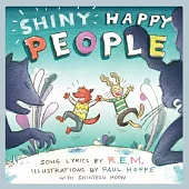 Shiny Happy People: A Children’’s Picture Book