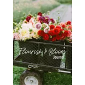 Flourish and Bloom Journal: A Cute Notebook of Buds, Blossoms, and Petals