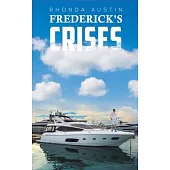 Frederick’’s Crises