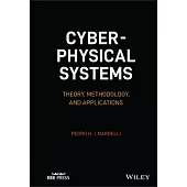 Cyber-Physical Systems: Theory, Methodology, and Applications