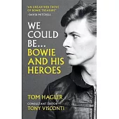 We Could Be: Bowie and His Heroes