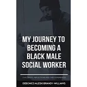 My Journey to Becoming a Black Male Social Worker