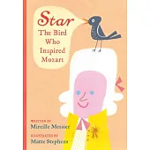 Star: The Bird Who Inspired Mozart
