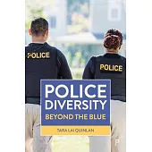 Police Diversity: Beyond the Blue