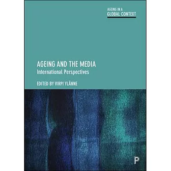 Ageing and the Media: International Perspectives