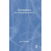 Care Aesthetics: For Artful Care and Careful Art