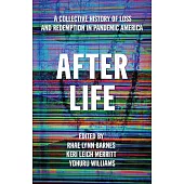 After Life: Death and Loss in 2020 America