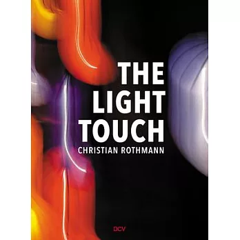 Christian Rothmann: The Light Touch