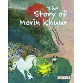 The Story of Morin Khuur