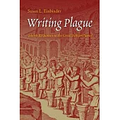 Writing Plague: Jewish Writing, Memory, and the Great Italian Plague (1630-31)