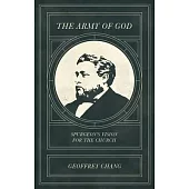 The Army of God: Spurgeon’’s Vision for the Church