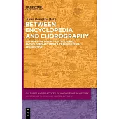 Between Encyclopedia and Chorography: Defining the Agency of Cultural Encyclopedias from a Transcultural Perspective