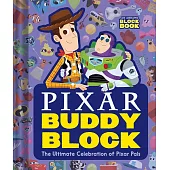 Pixar Buddy Block (an Abrams Block Book): The Ultimate Celebration of Pixar Pals